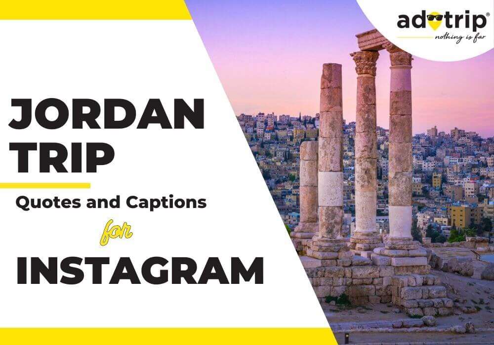 jordan trip quotes and captions for instagram